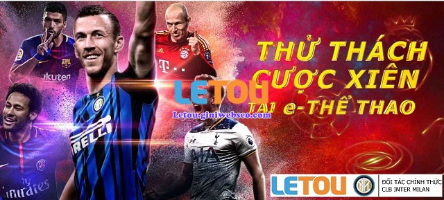 Nhà Cái Letou | Link vào Letou chính thức mới nhất 2022 23 Ca cuoc The Thao