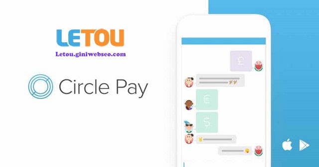 Nhà Cái Letou | Link vào Letou chính thức mới nhất 2022 17 Nap tien bang Circle Pay